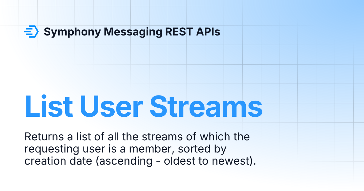 List User Streams | Symphony Messaging REST APIs